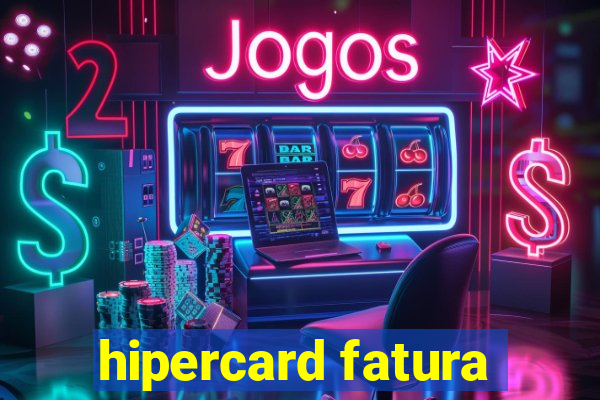 hipercard fatura